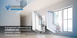 Read more about the article Energetska efikasnost sa KÖMMERLING sistemima prozora i vrata