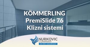 Read more about the article KÖMMERLING PremiSlide 76 Klizni sistemi